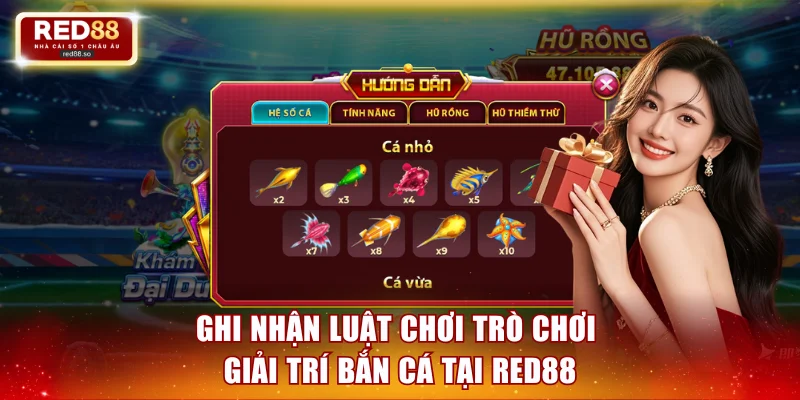 Ghi nhận luật chơi trò chơi giải trí bắn cá tại RED88