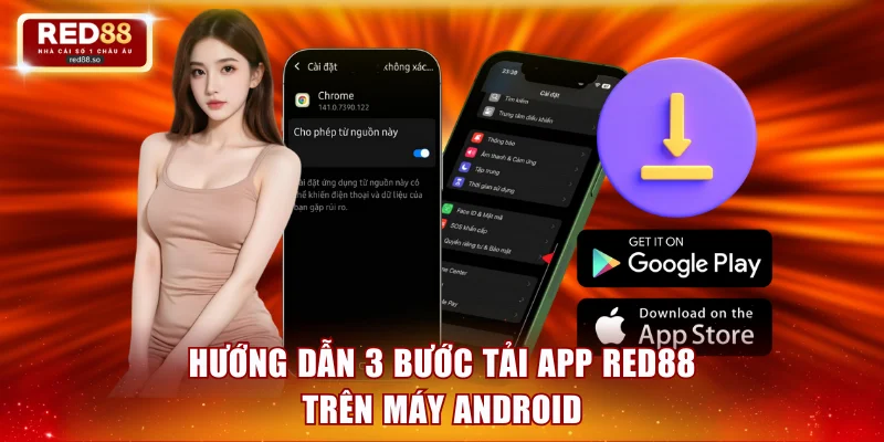 Hướng dẫn 3 bước tải app RED88 cho máy Android
