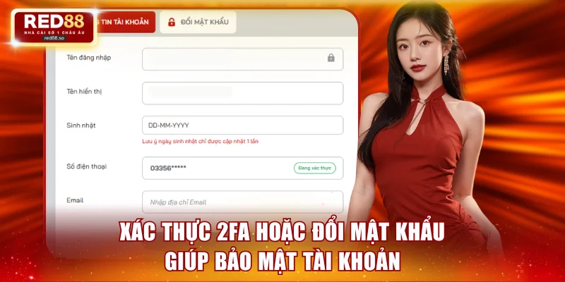 Xác thực 2FA hoặc đổi mật khẩu giúp bảo mật tài khoản